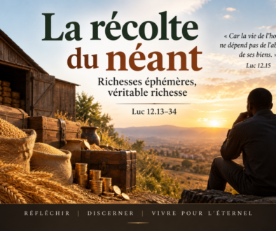 La récolte du néant – enseignement de Jésus sur la richesse selon Luc 12